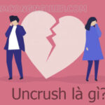 Uncrush là gì? Cách để uncrush người mà mình đã từng thích