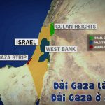 Dải Gaza là gì? Dải Gaza ở đâu? Lịch sử, điều kiện sống tại Dải Gaza