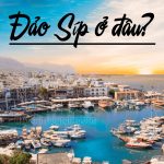 Đảo Síp ở đâu? Những sự thật thú vị về đảo Síp có thể bạn chưa biết